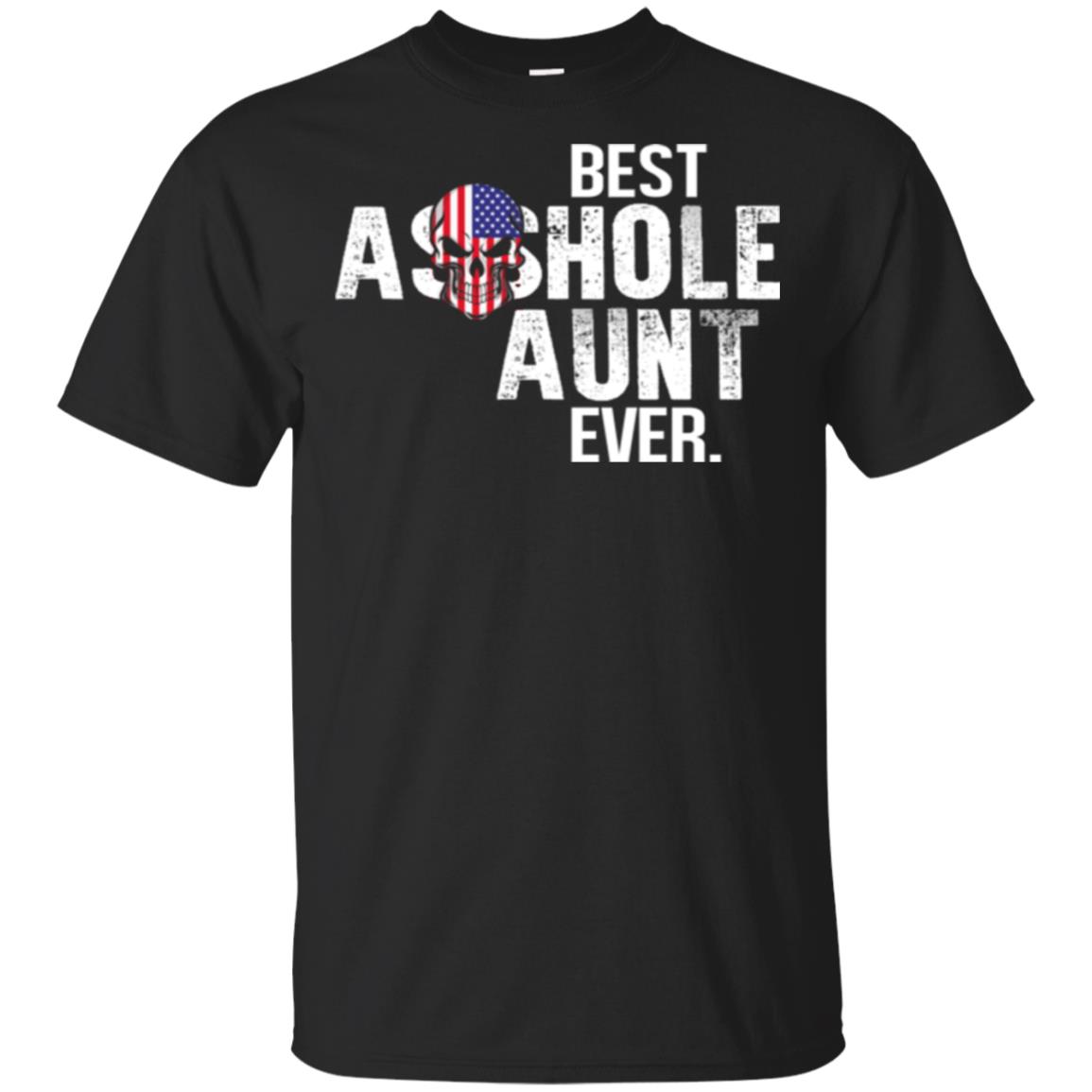 Best Asshole Aunt Ever T-Shirts, Hoodie, Tank