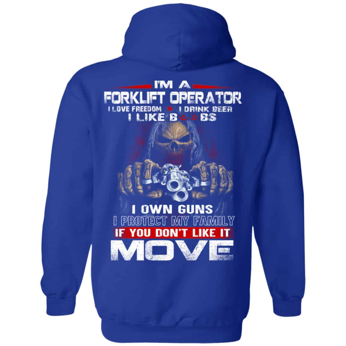 I’m A Forklift Operator I Love Freedom I Drink Beer I Like Boobs I Own Guns Shirt, Hoodie, Tank