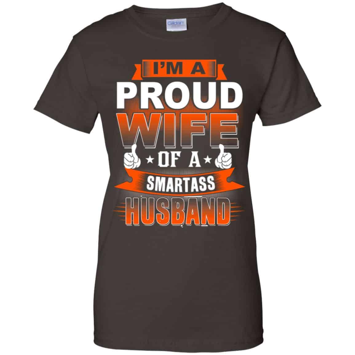 I’m A Proud Wife Of A Smartass Husband Shirt, Hoodie, Tank