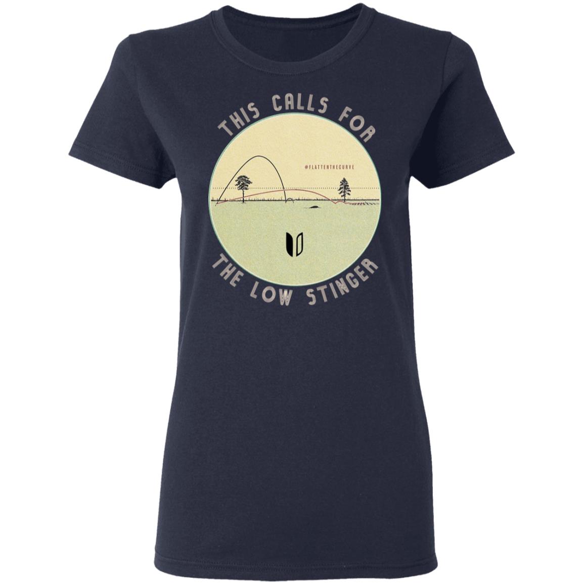 This Calls For The Low Stinger Shirt, Hoodie, Tank