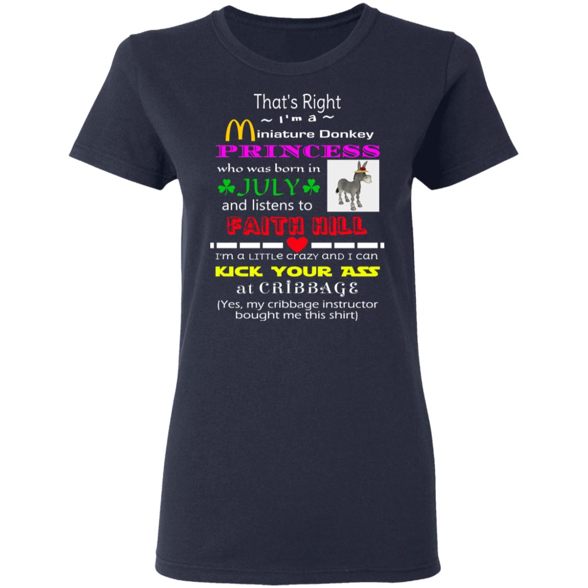 I’m A Miniature Donkey Princess Who Was Born In July And Listen To Faith Hill Shirt, Hoodie, Tank