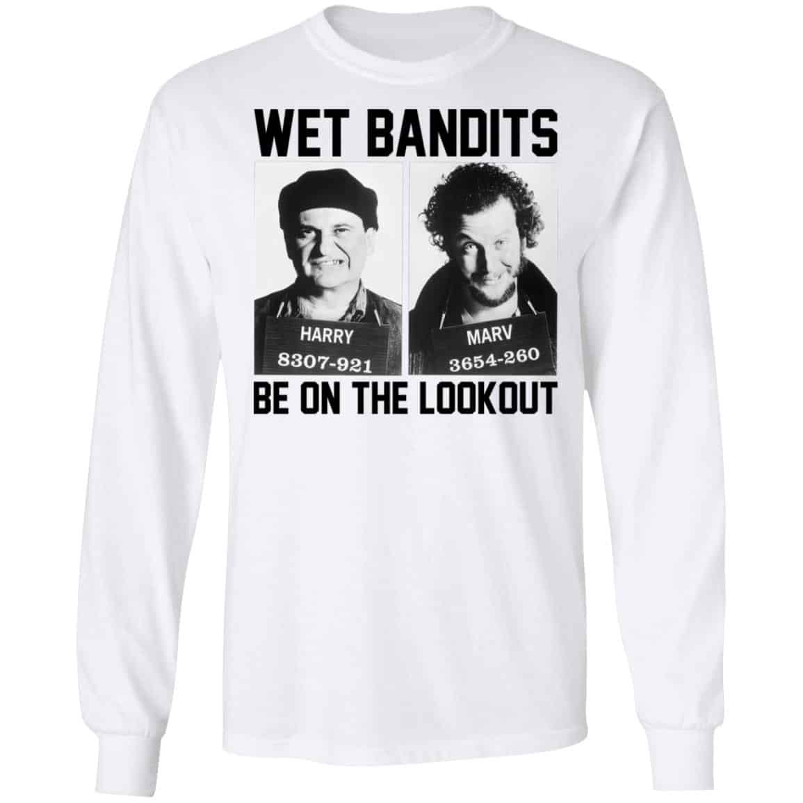 Wet Bandits Be On The Lookout Shirt, Hoodie, Tank
