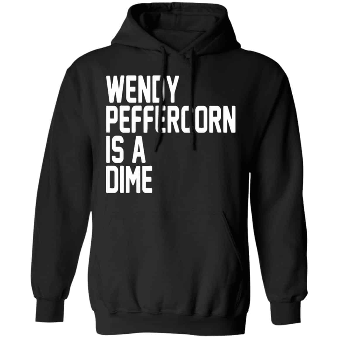 Wendy Peffercorn Is A Dime Shirt, Hoodie, Tank