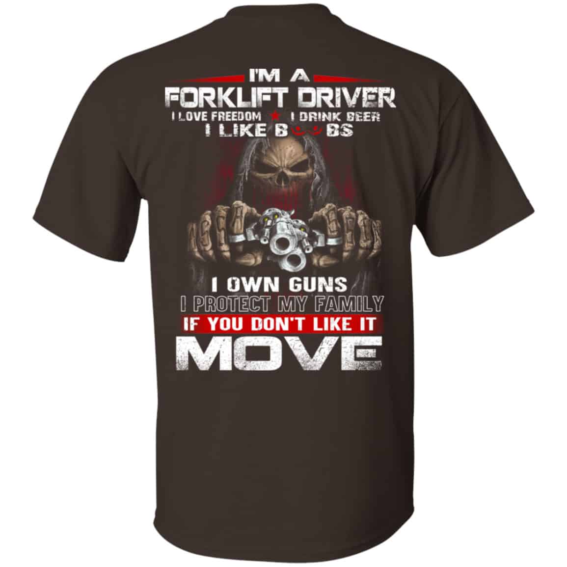 I’m A Forklift Driver I Love Freedom I Drink Beer I Like Boobs I Own Guns Shirt, Hoodie, Tank