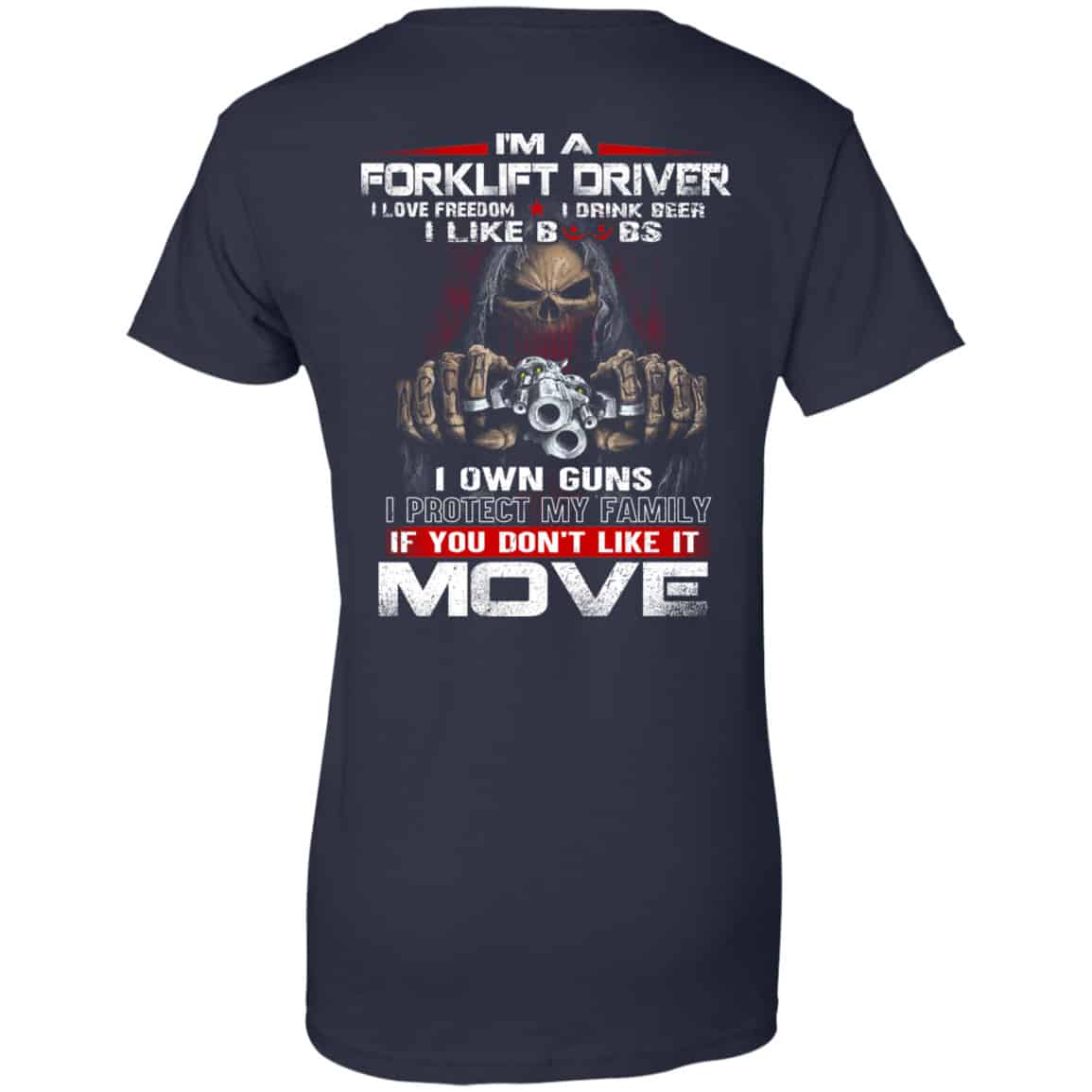 I’m A Forklift Driver I Love Freedom I Drink Beer I Like Boobs I Own Guns Shirt, Hoodie, Tank