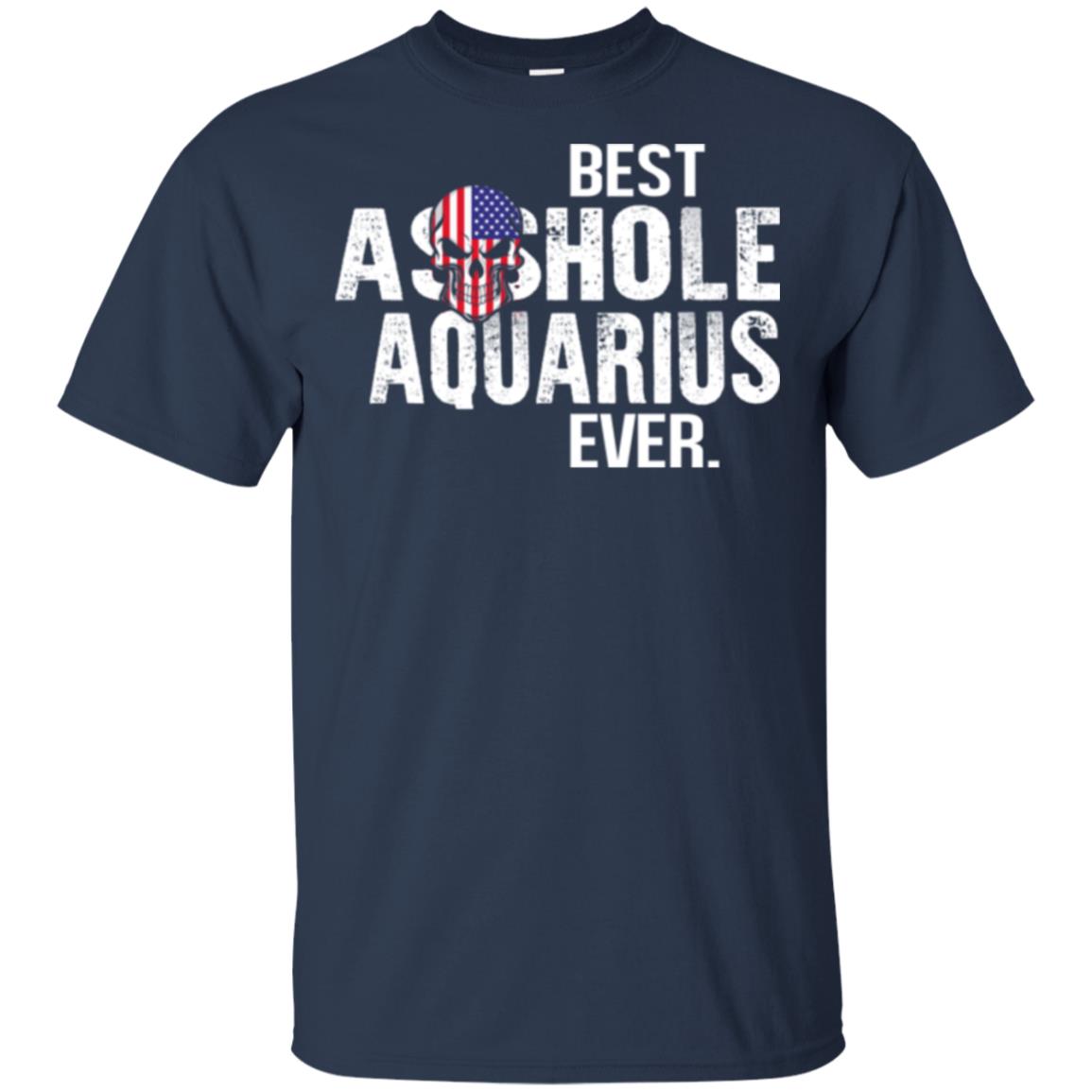 Best Asshole Aquarius Ever T-Shirts, Hoodie, Tank