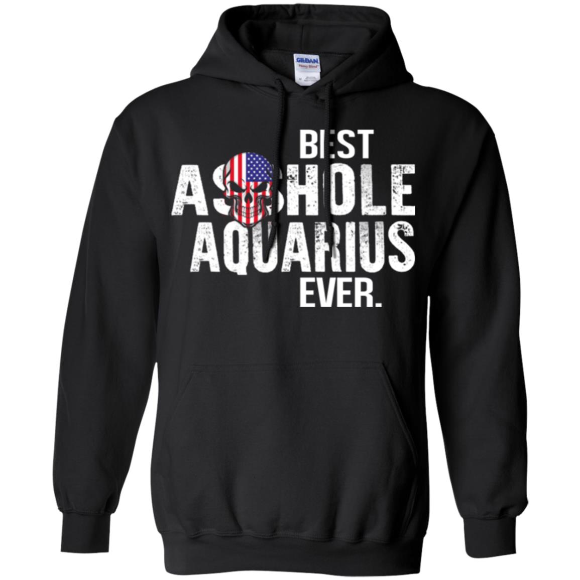 Best Asshole Aquarius Ever T-Shirts, Hoodie, Tank