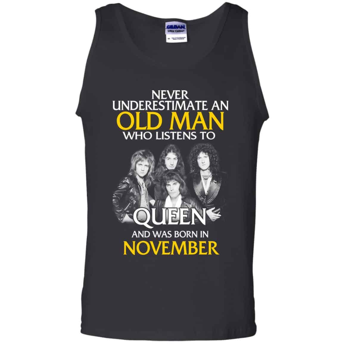 An Old Man Who Listens To Queen And Was Born In November T-Shirts, Hoodie, Tank