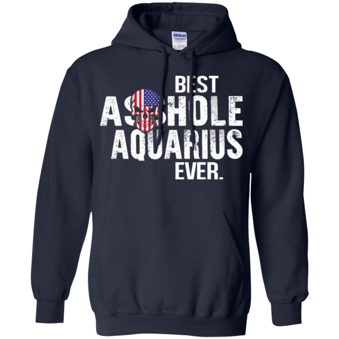 Best Asshole Aquarius Ever T-Shirts, Hoodie, Tank