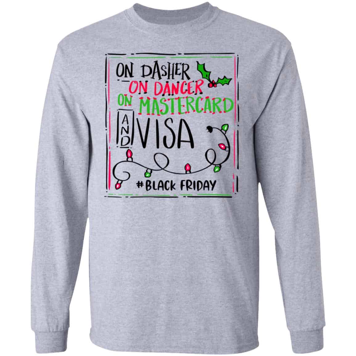 On Dasher On Dancer On Mastercard And Visa #Blackfriday Shirt, Hoodie, Tank