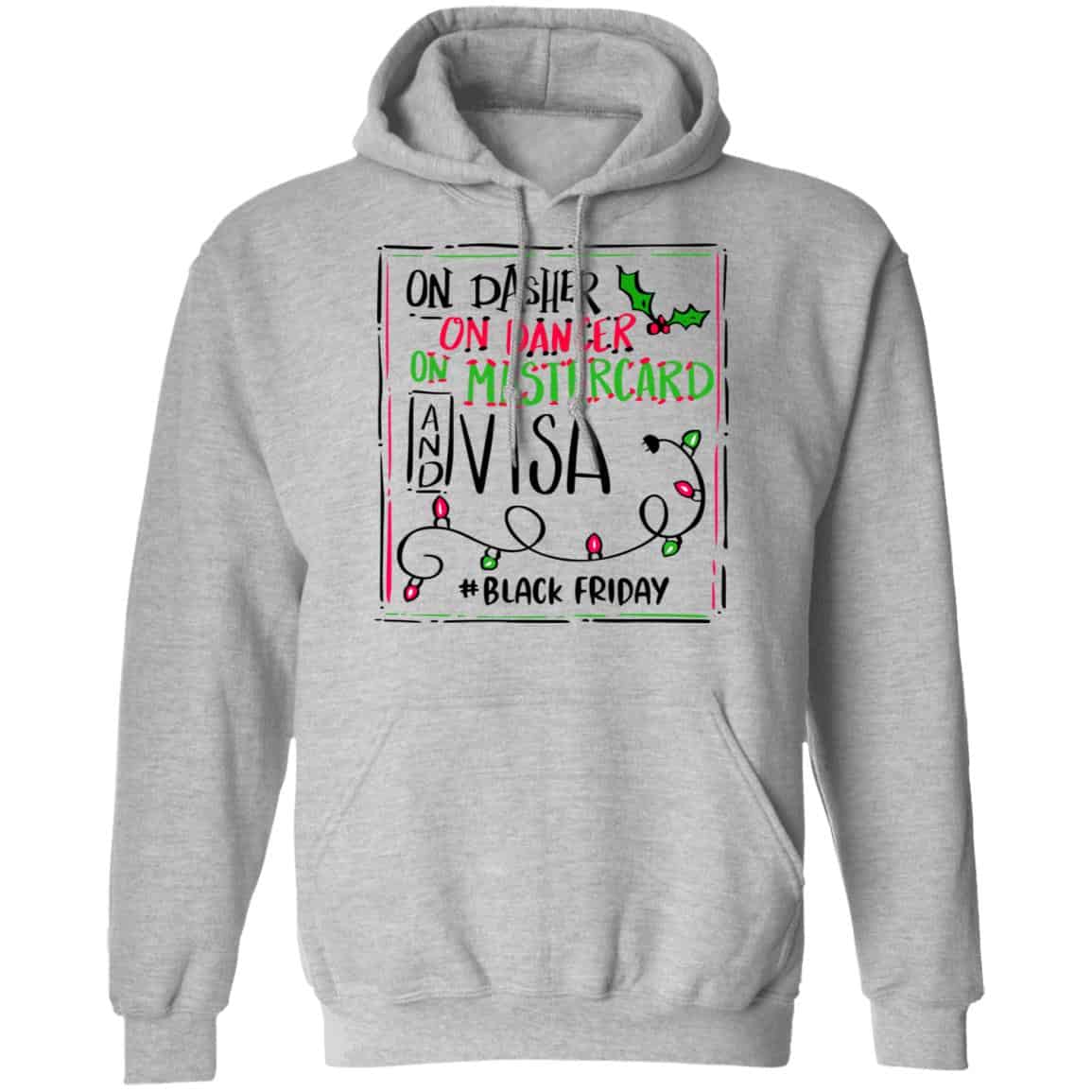 On Dasher On Dancer On Mastercard And Visa #Blackfriday Shirt, Hoodie, Tank