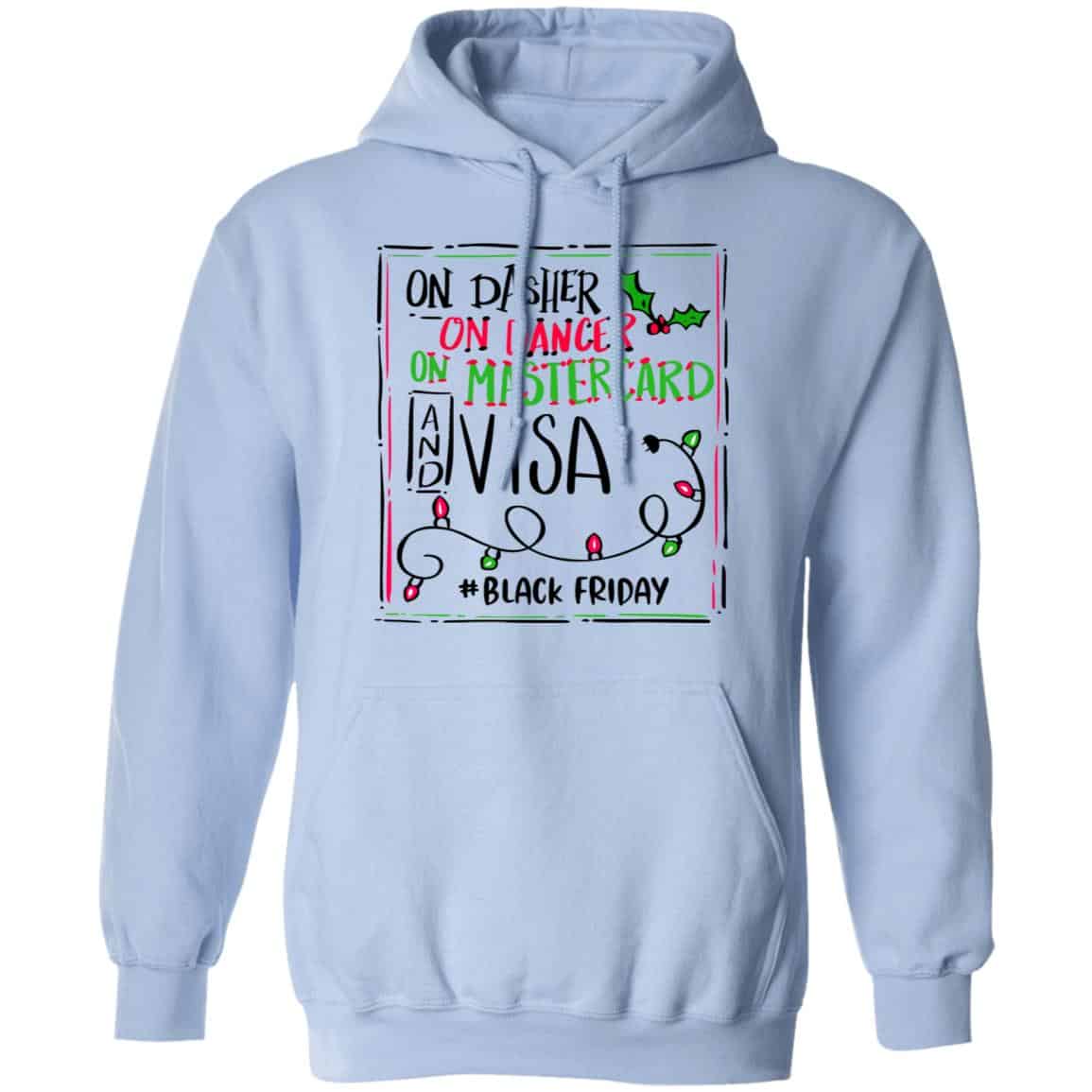 On Dasher On Dancer On Mastercard And Visa #Blackfriday Shirt, Hoodie, Tank