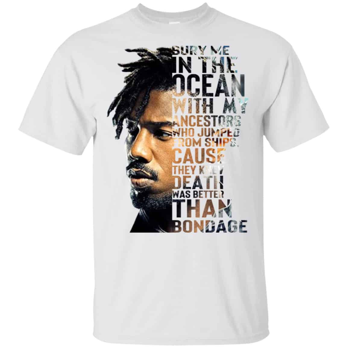Bury Me In The Ocean With My Accestors Erik Killmonger Quotes Shirt, Hoodie, Tank