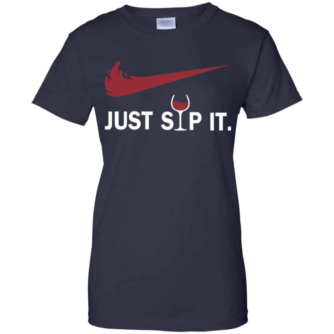 I Love Wine – Just Sip It T-Shirts, Hoodie, Tank