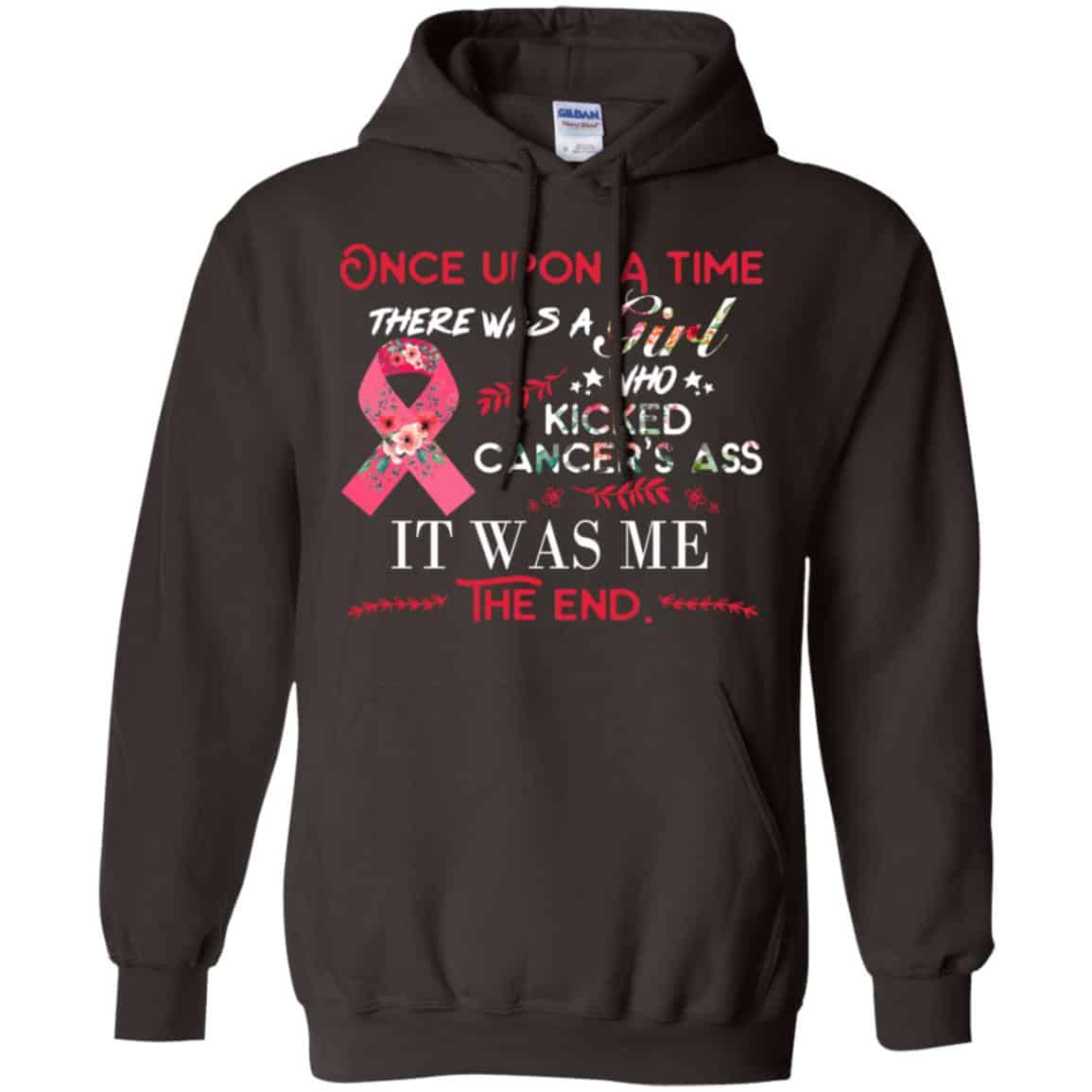 Once Upon A Time There Was A Girl Who Kicked Cancer’s Ass It Was Me T-Shirts, Hoodie, Tank