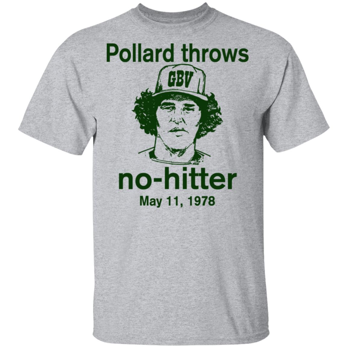 Pollard Throws No-Hitter May 11 1978 Shirt, Hoodie, Tank