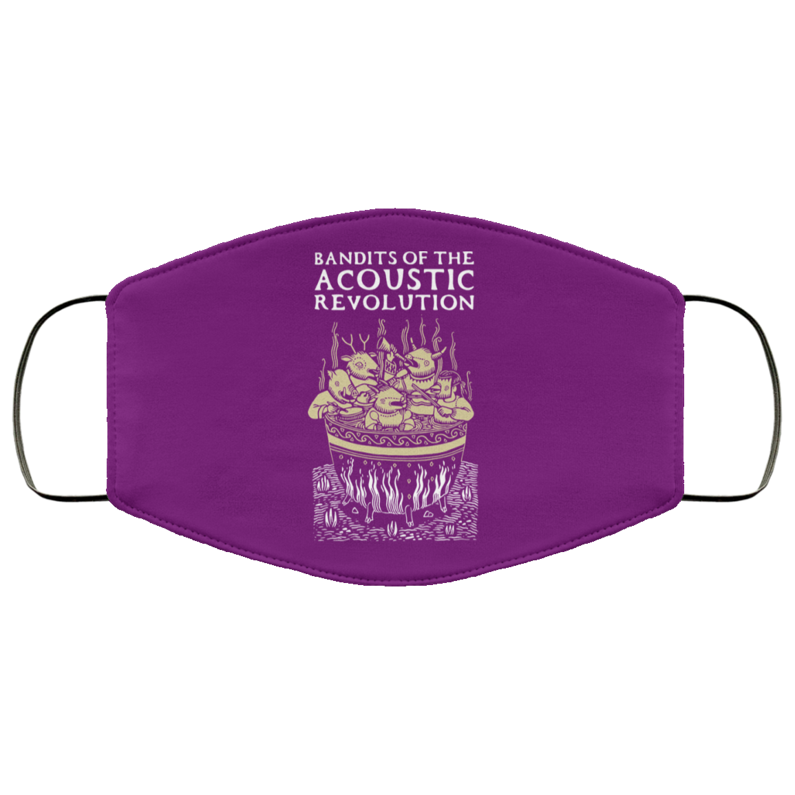 Bandits Of The Acoustic Revolution Face Mask