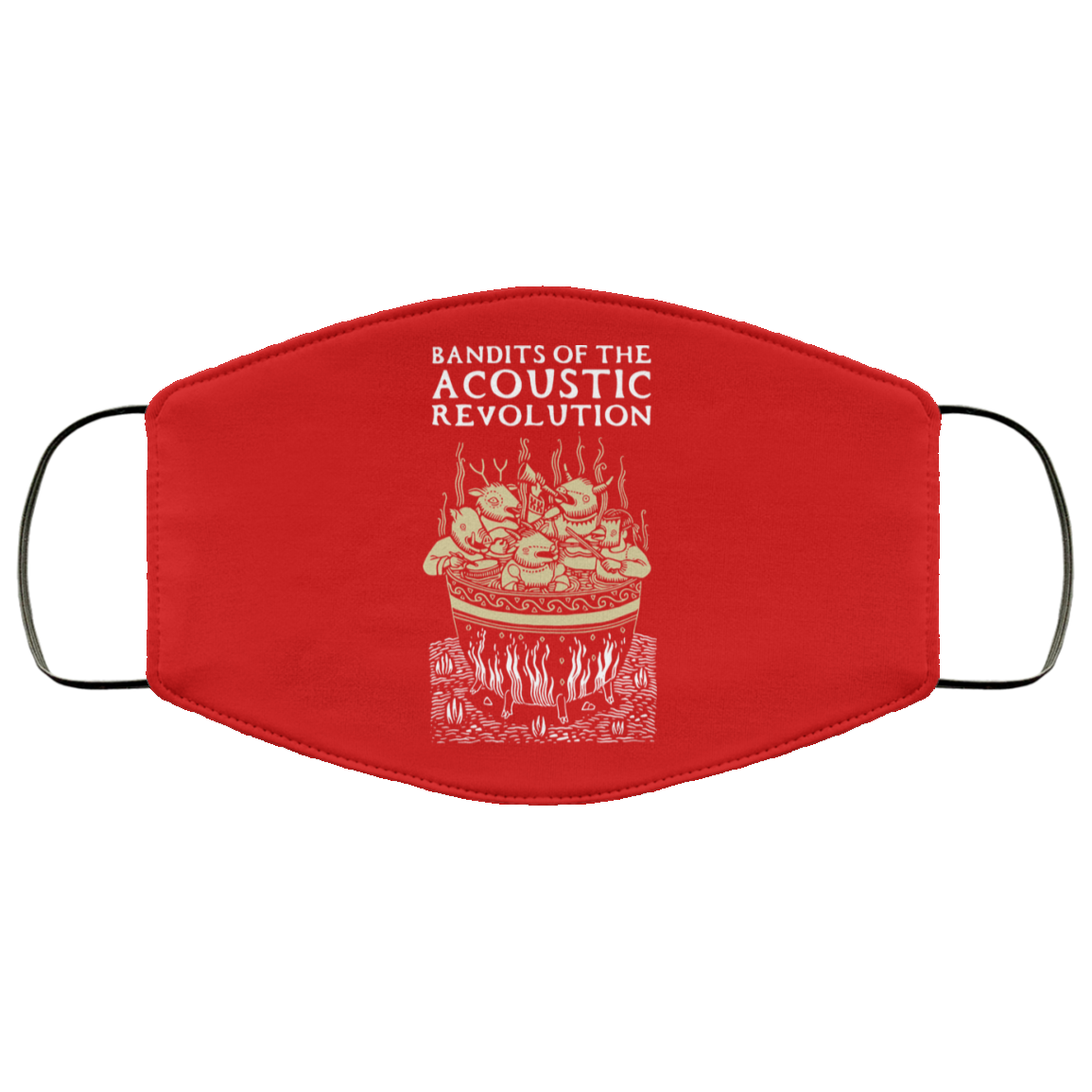 Bandits Of The Acoustic Revolution Face Mask