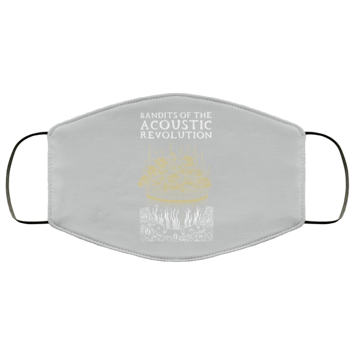 Bandits Of The Acoustic Revolution Face Mask