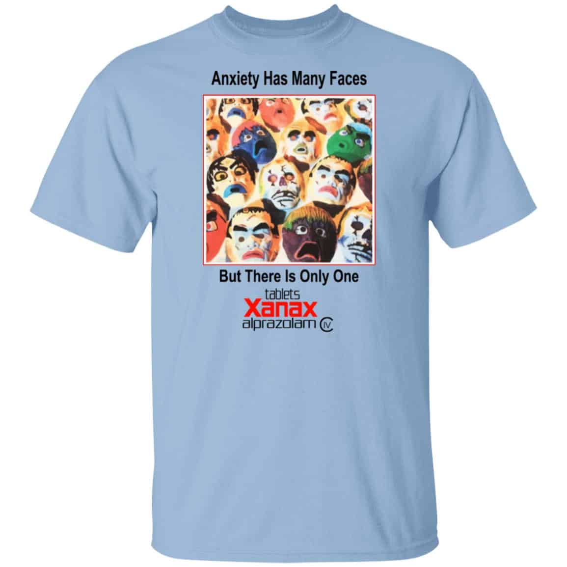 Anxiety Has Many Faces Shirt, Hoodie, Tank