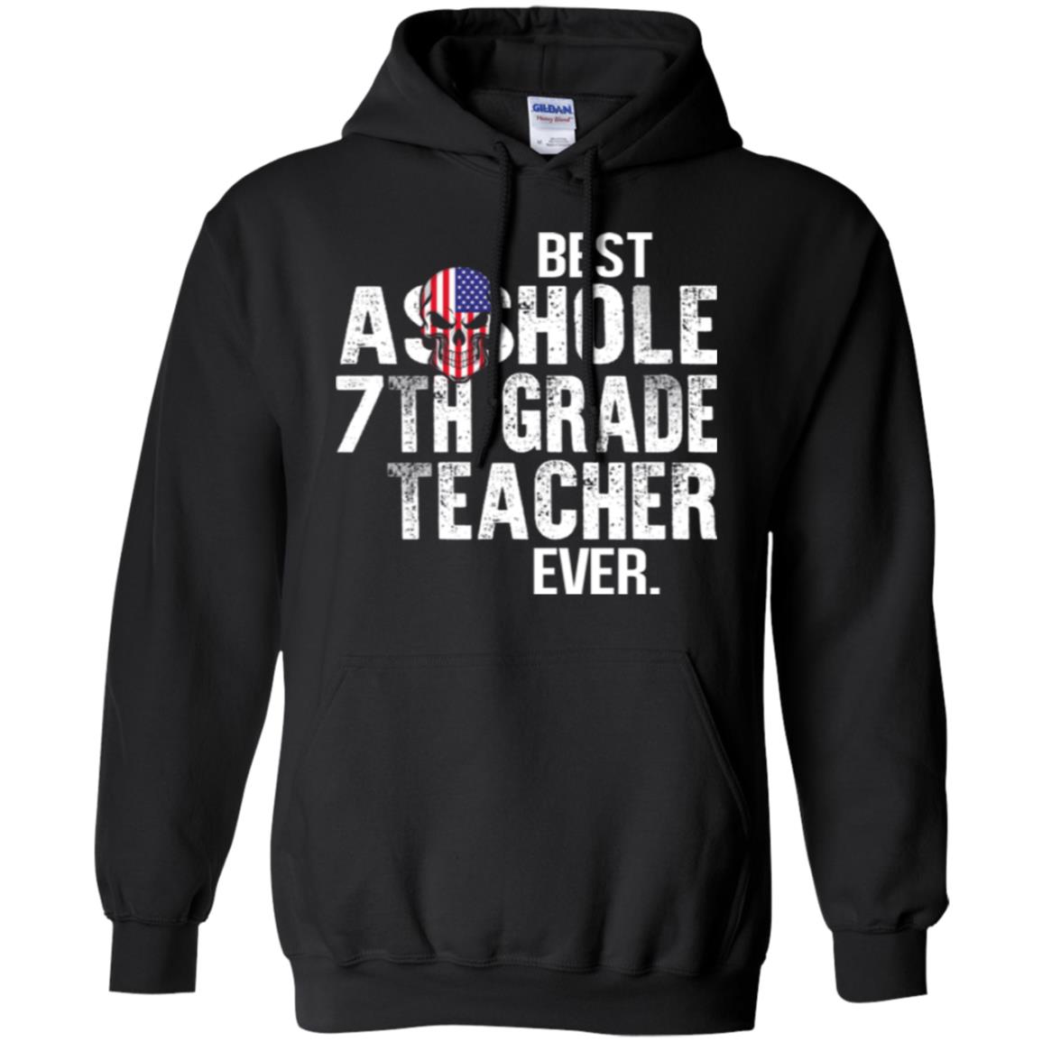 Best Asshole 7th Grade Teacher Ever T-Shirts, Hoodie, Tank