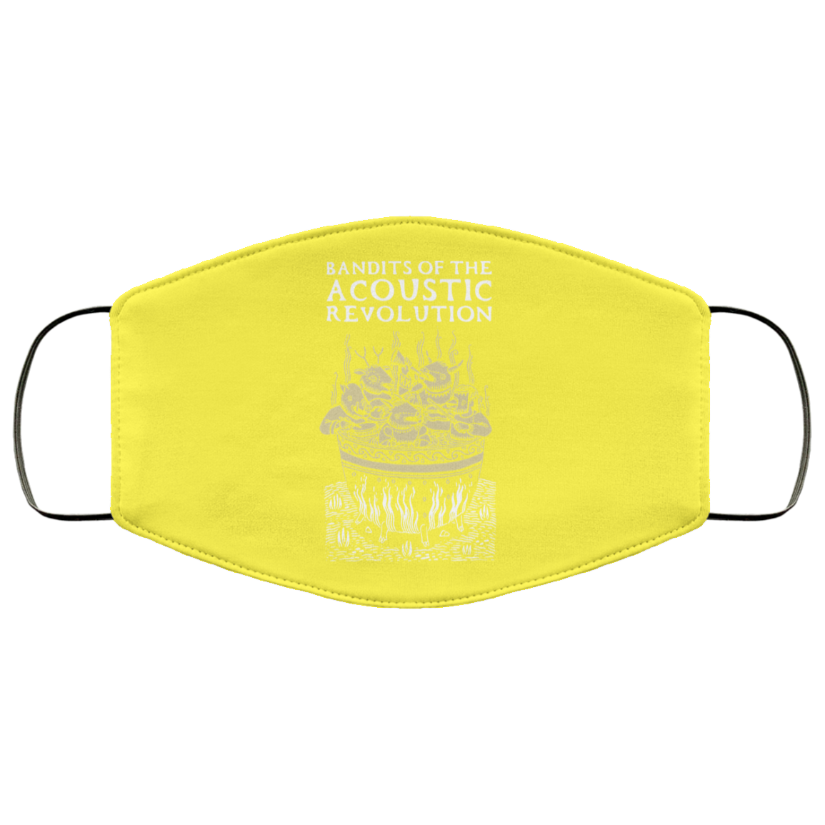 Bandits Of The Acoustic Revolution Face Mask