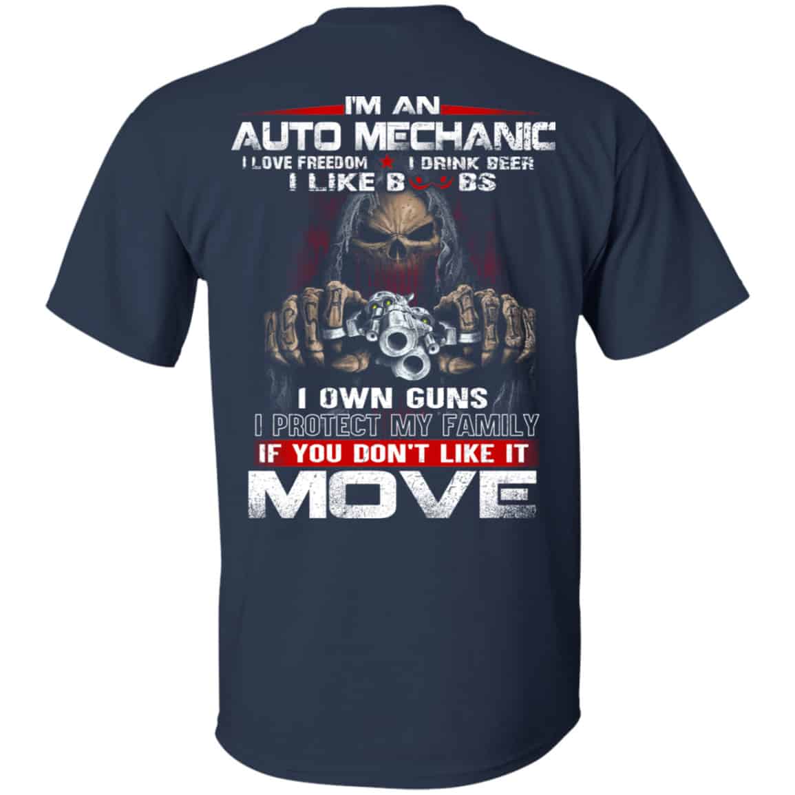I’m An Auto Mechanic I Love Freedom I Drink Beer I Like Boobs I Own Guns Shirt, Hoodie, Tank