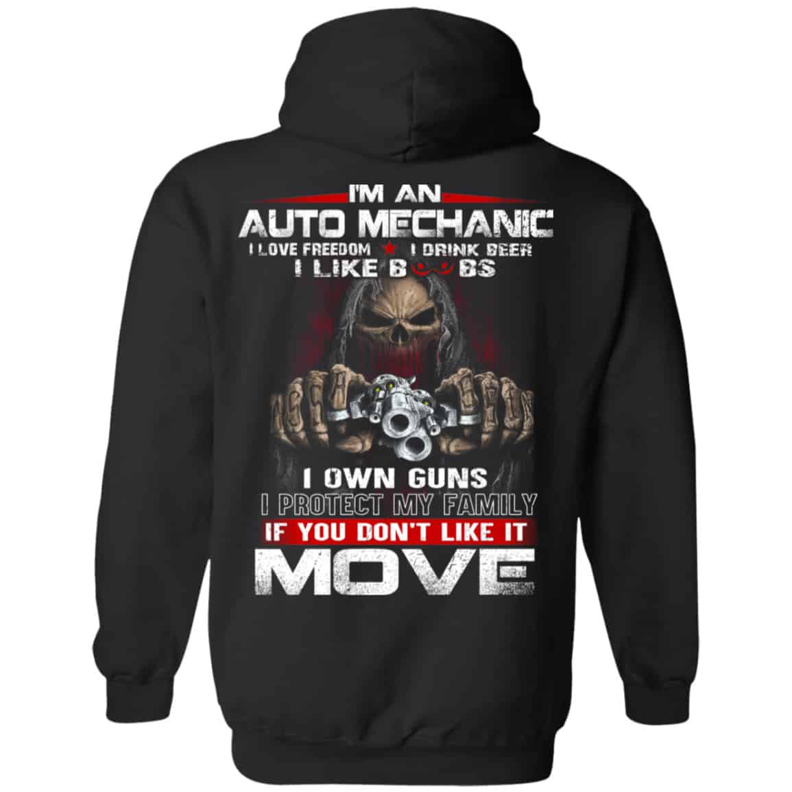 I’m An Auto Mechanic I Love Freedom I Drink Beer I Like Boobs I Own Guns Shirt, Hoodie, Tank
