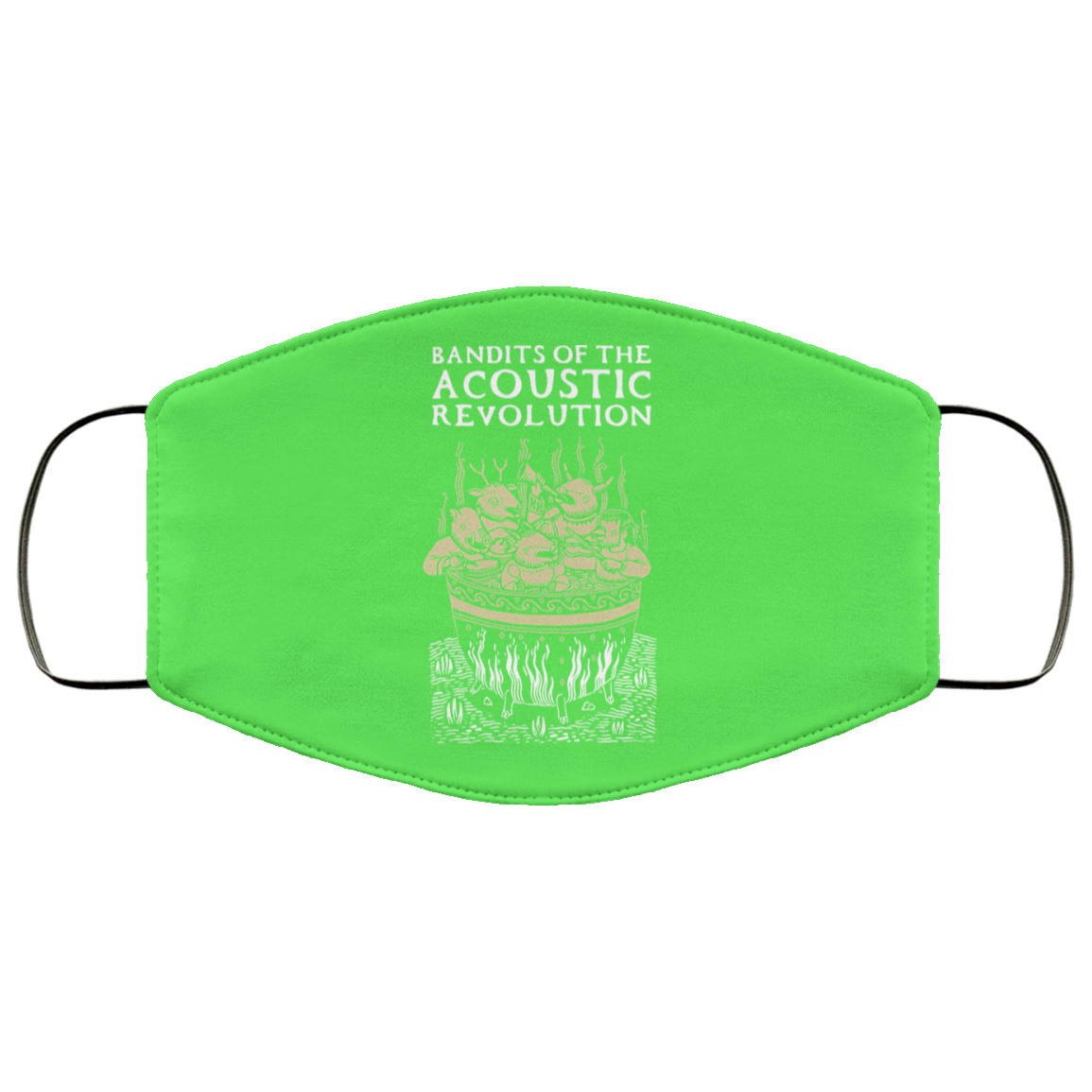 Bandits Of The Acoustic Revolution Face Mask