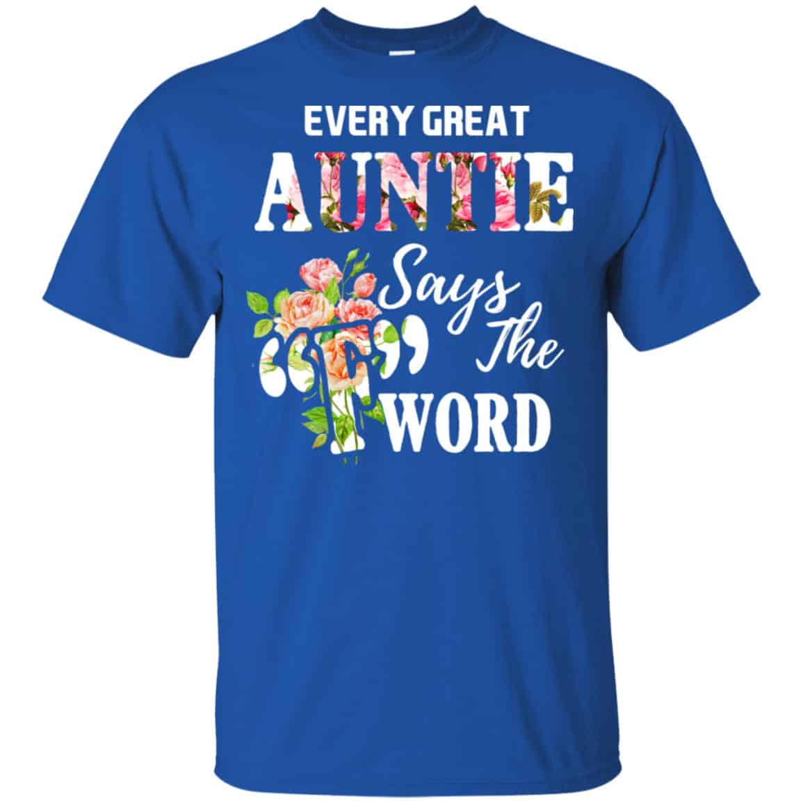 Every Great Auntie Says The F Word Funny Auntie T-Shirts, Hoodie, Tank