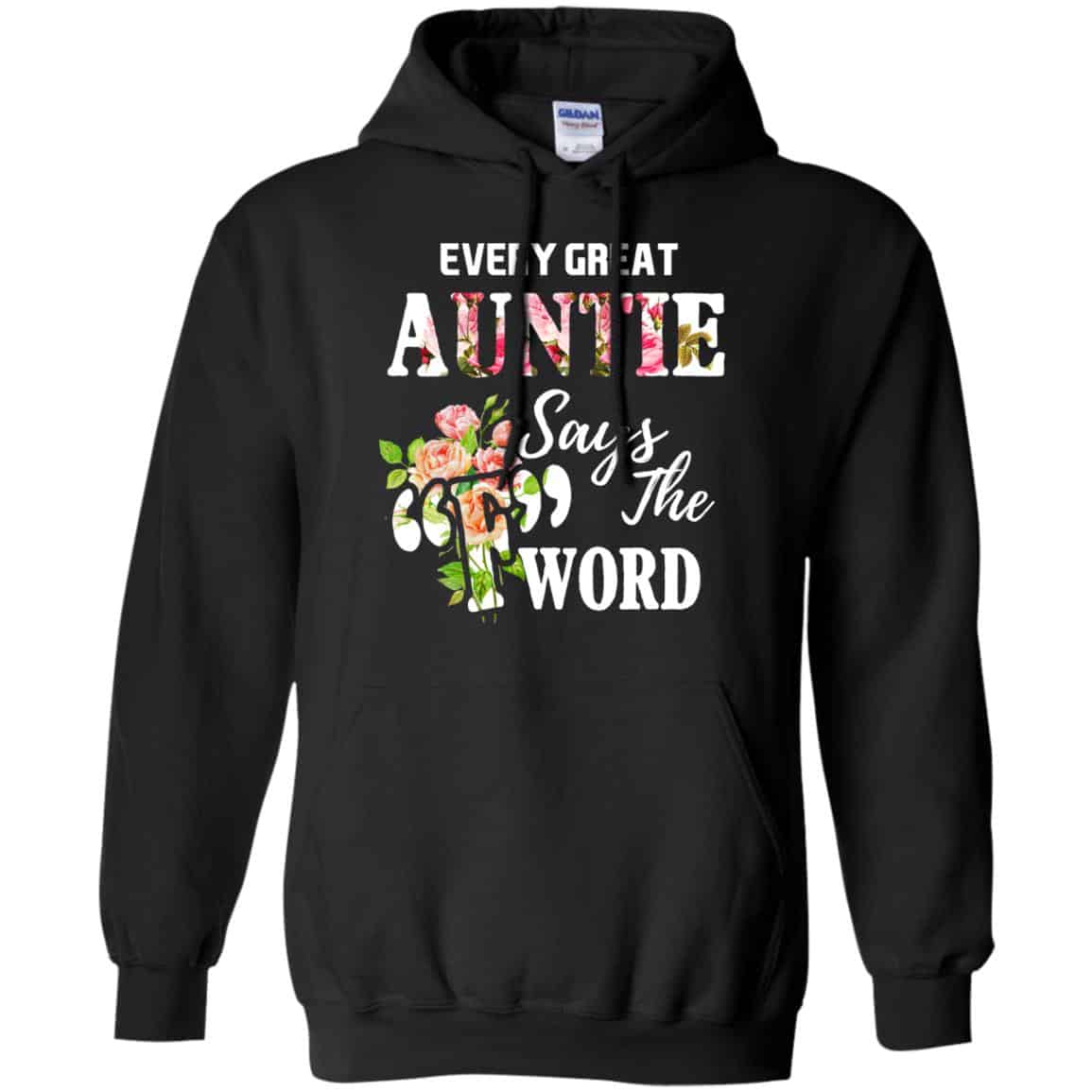Every Great Auntie Says The F Word Funny Auntie T-Shirts, Hoodie, Tank