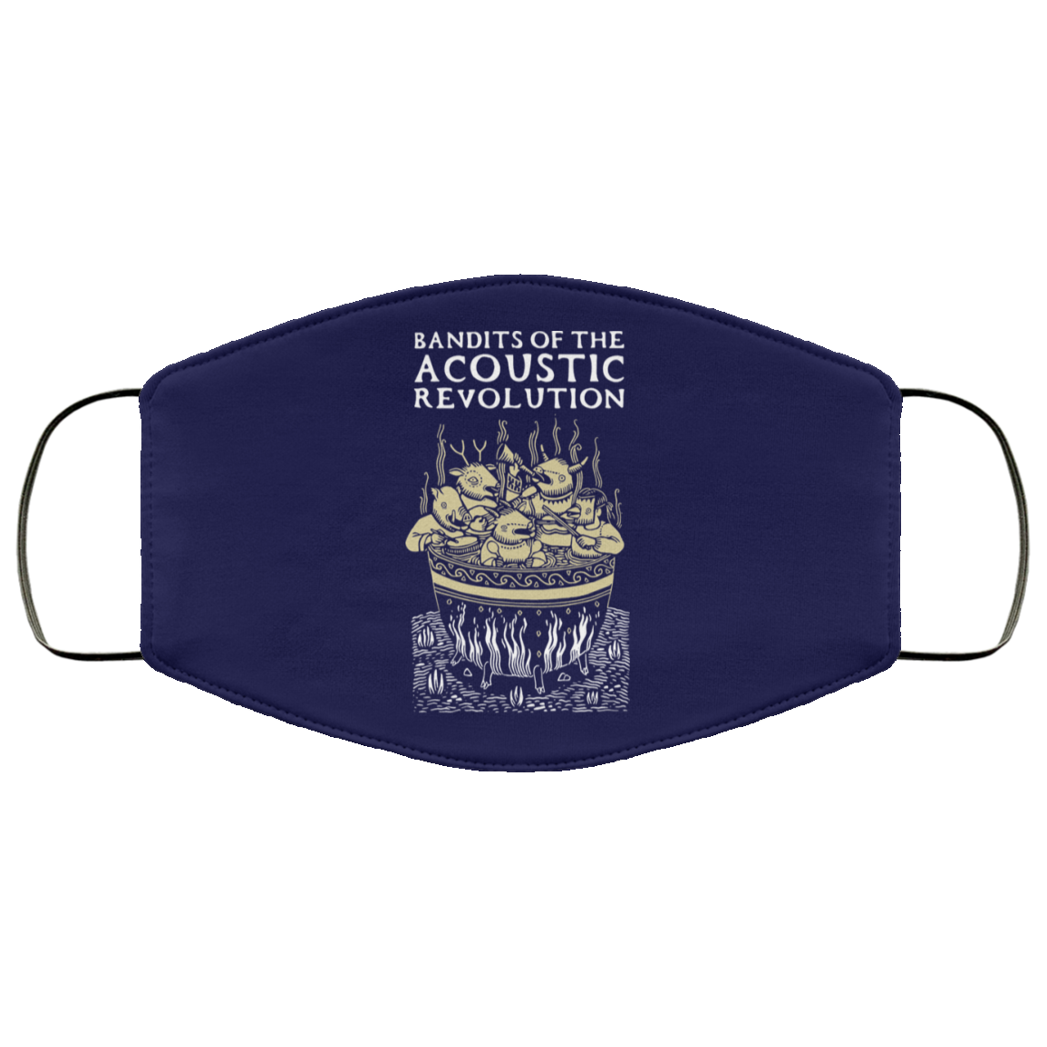 Bandits Of The Acoustic Revolution Face Mask