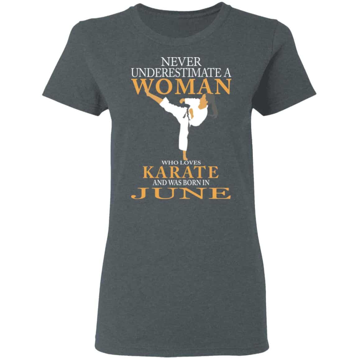 Never Underestimate A Woman Who Loves Karate And Was Born In June Shirt, Hoodie, Tank