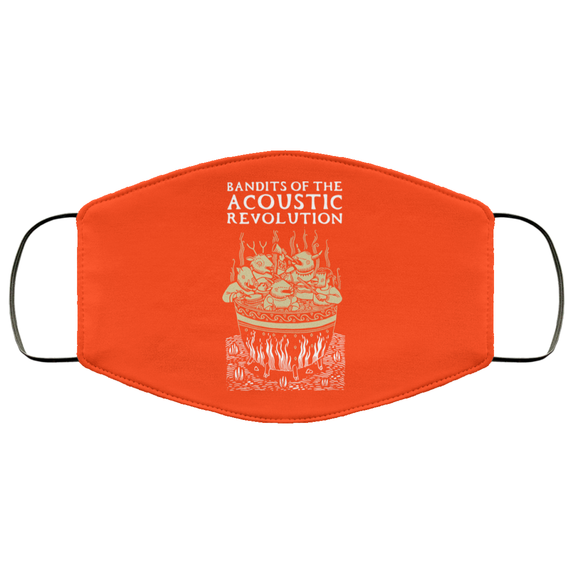 Bandits Of The Acoustic Revolution Face Mask