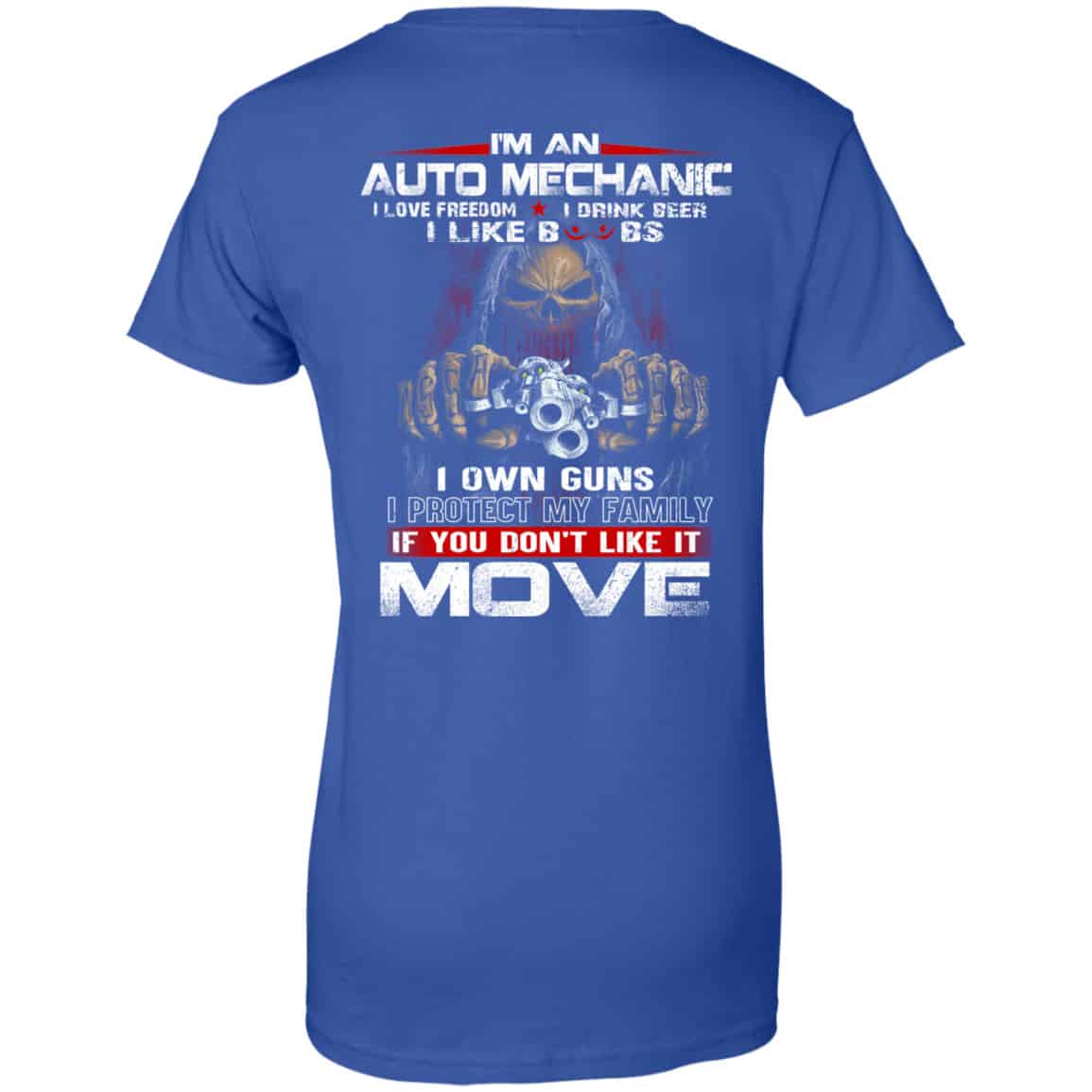 I’m An Auto Mechanic I Love Freedom I Drink Beer I Like Boobs I Own Guns Shirt, Hoodie, Tank