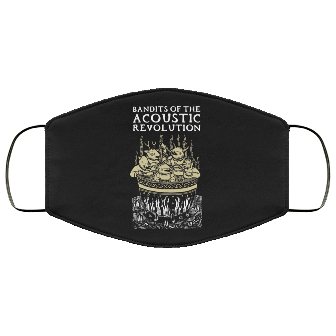 Bandits Of The Acoustic Revolution Face Mask