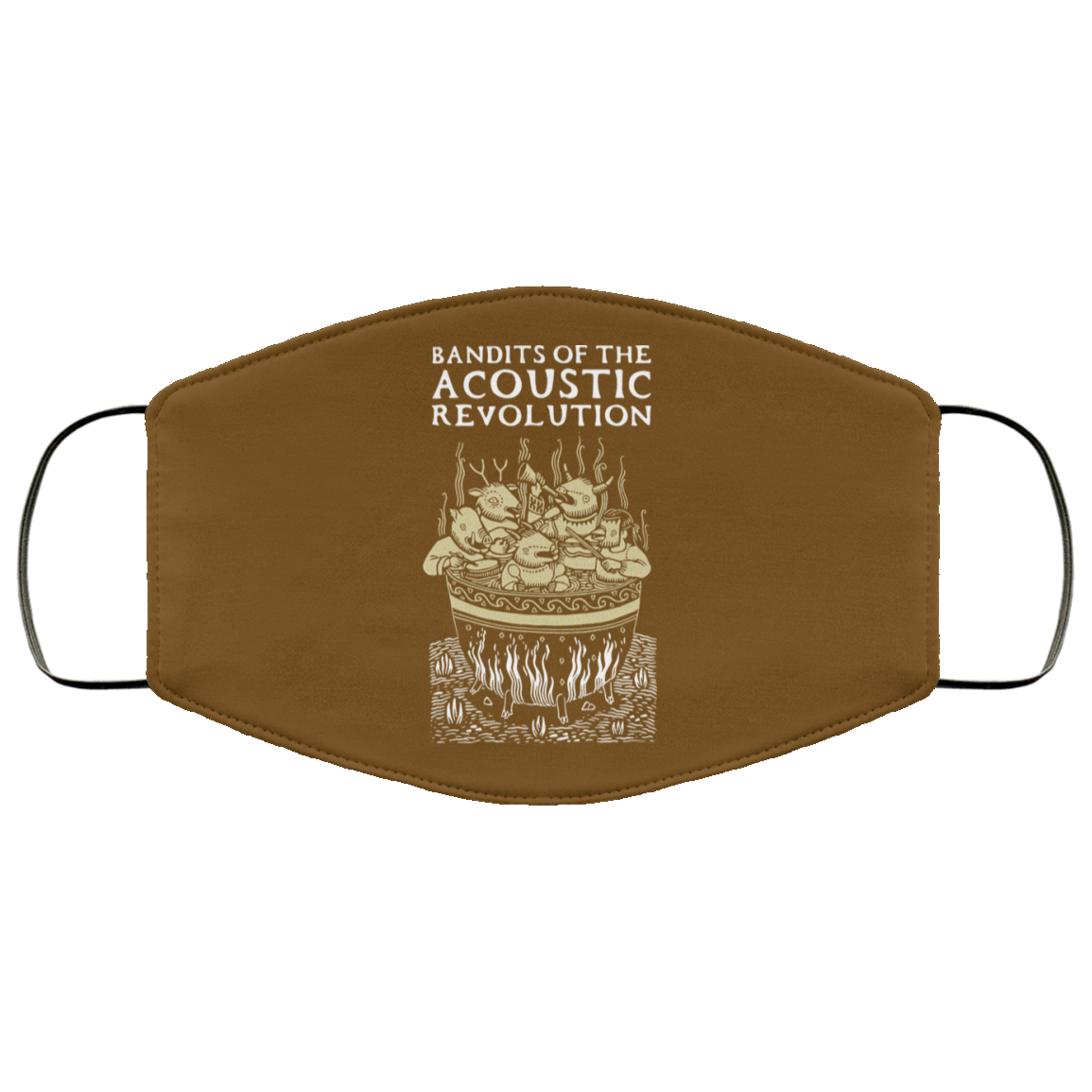 Bandits Of The Acoustic Revolution Face Mask