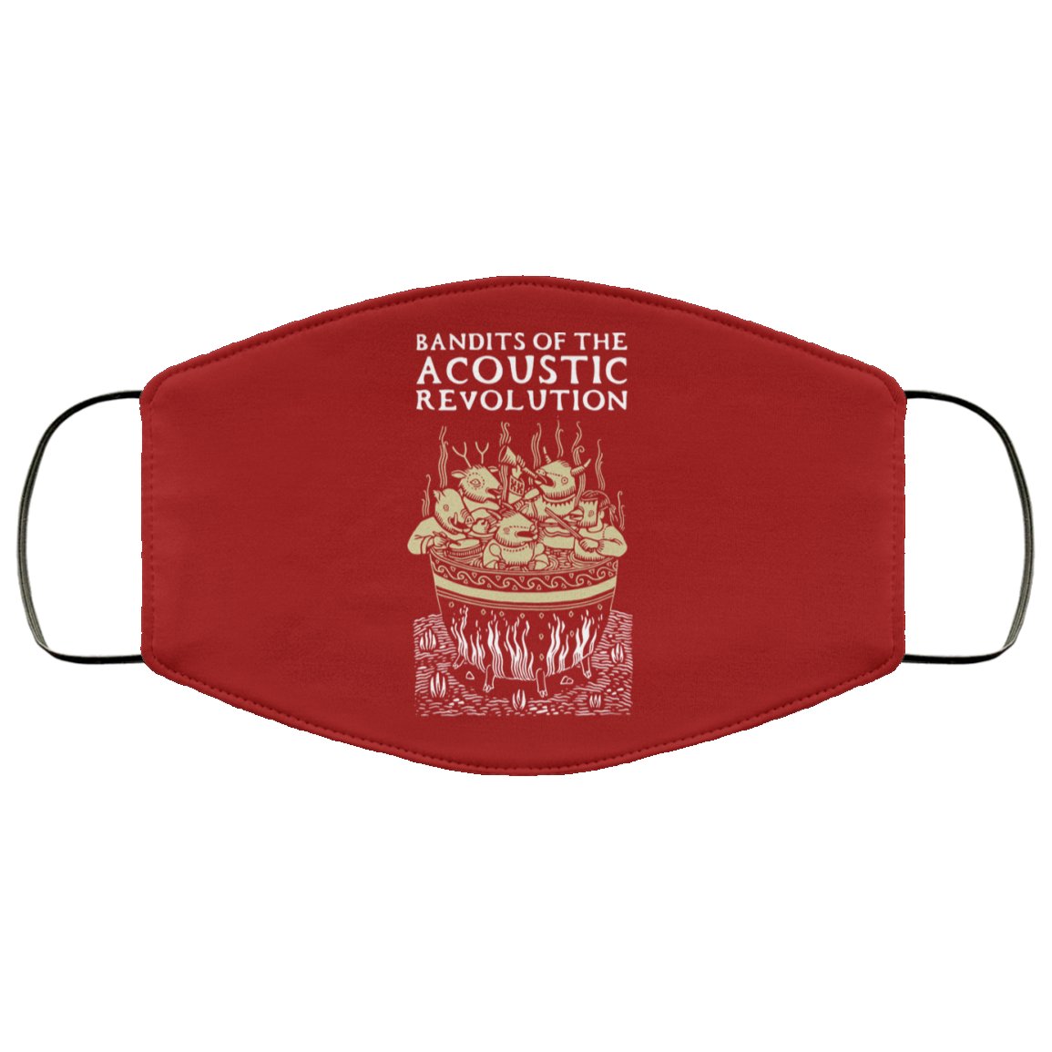 Bandits Of The Acoustic Revolution Face Mask