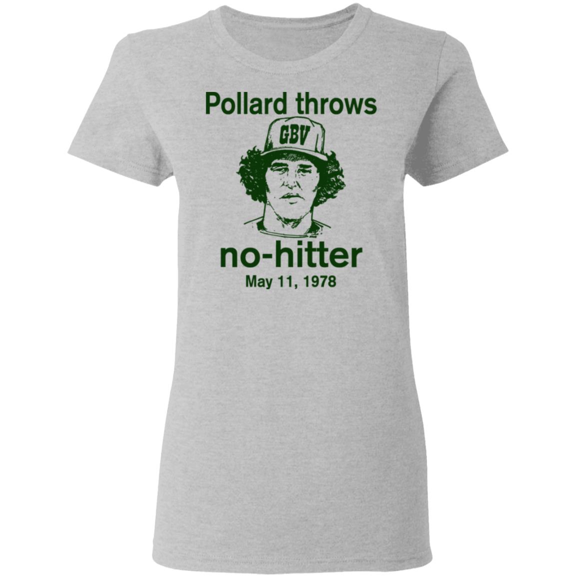 Pollard Throws No-Hitter May 11 1978 Shirt, Hoodie, Tank