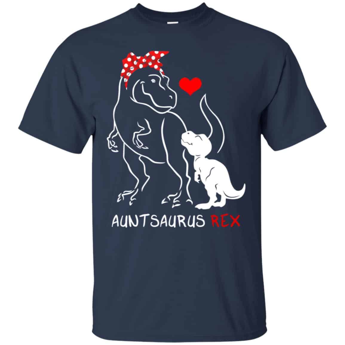 Dinosaurus: Auntsaurus Rex Funny Aunt T-Shirts, Hoodie, Tank