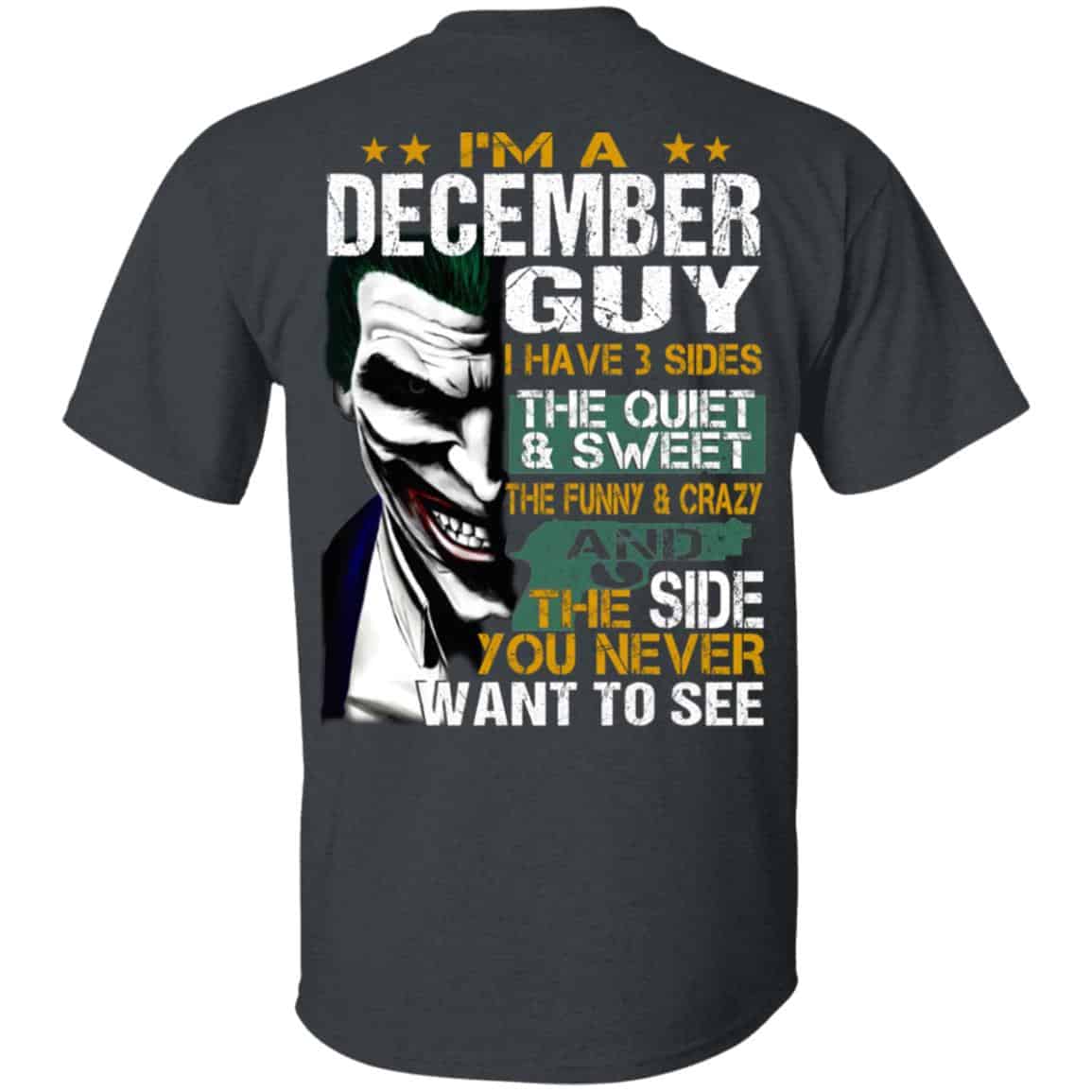 Joker December Guy Have 3 Sides The Quiet And Sweet Shirt, Hoodie, Tank