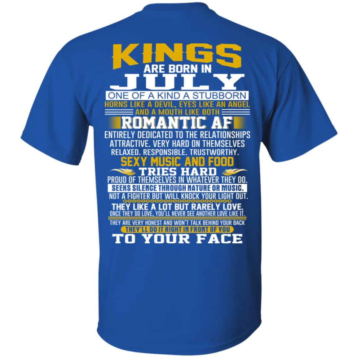 Kings Are Born In July One Of A Kind A Stubborn T-Shirts, Hoodie, Tank