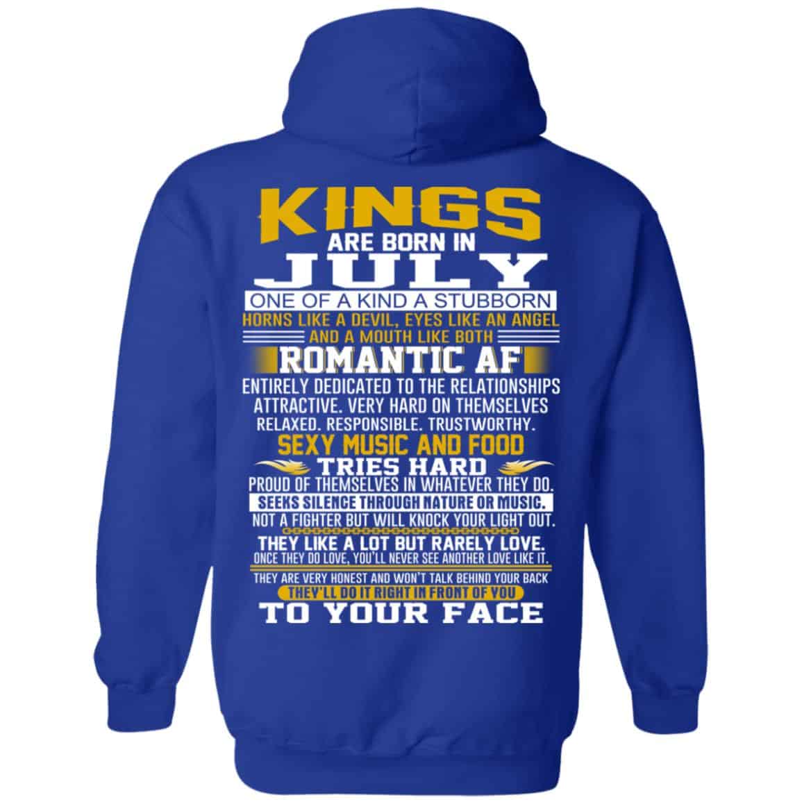 Kings Are Born In July One Of A Kind A Stubborn T-Shirts, Hoodie, Tank