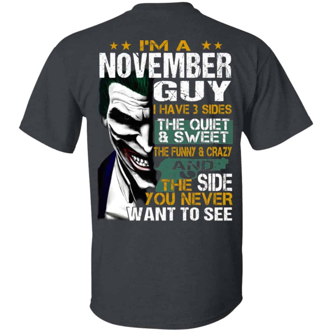 Joker November Guy Have 3 Sides The Quiet And Sweet Shirt, Hoodie, Tank
