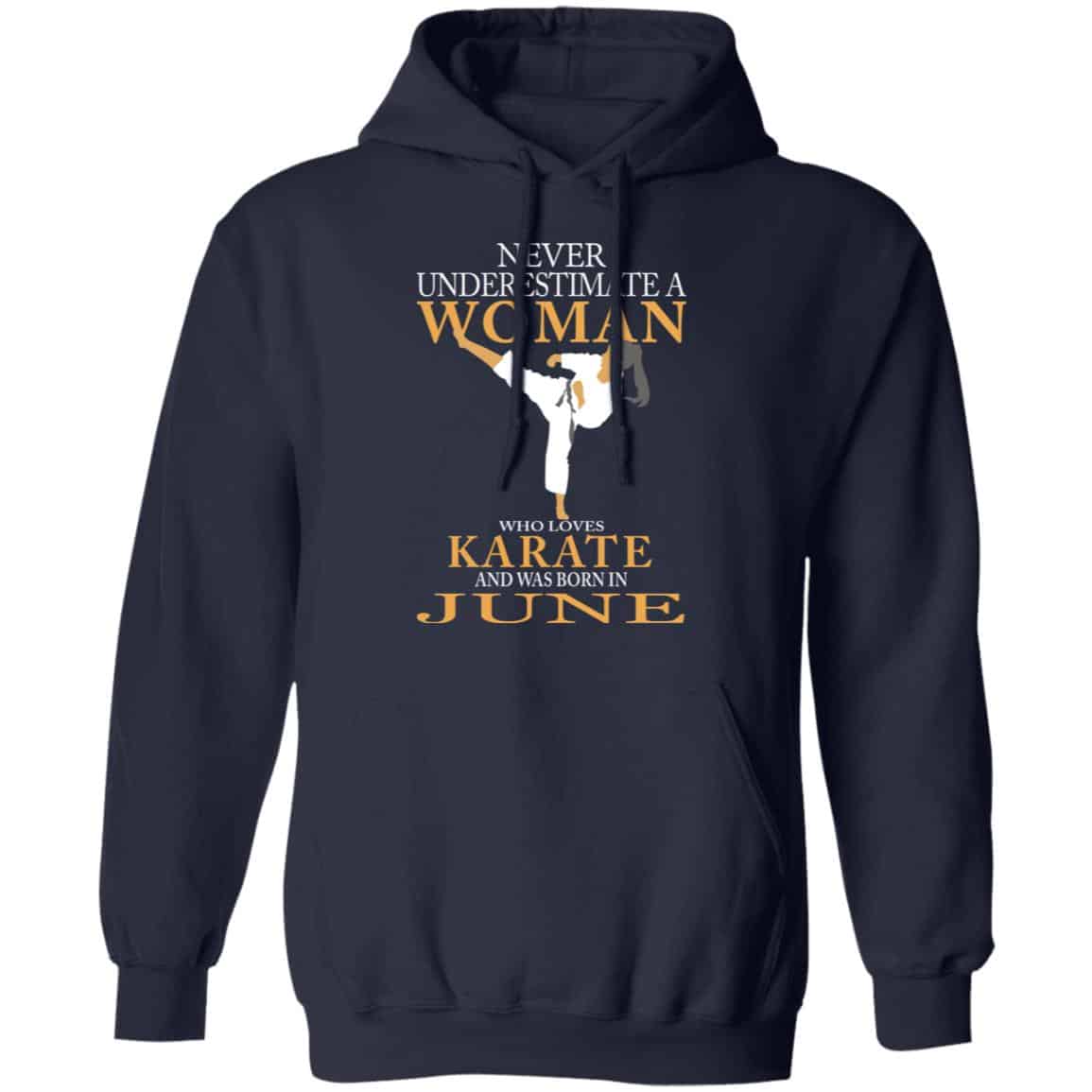 Never Underestimate A Woman Who Loves Karate And Was Born In June Shirt, Hoodie, Tank