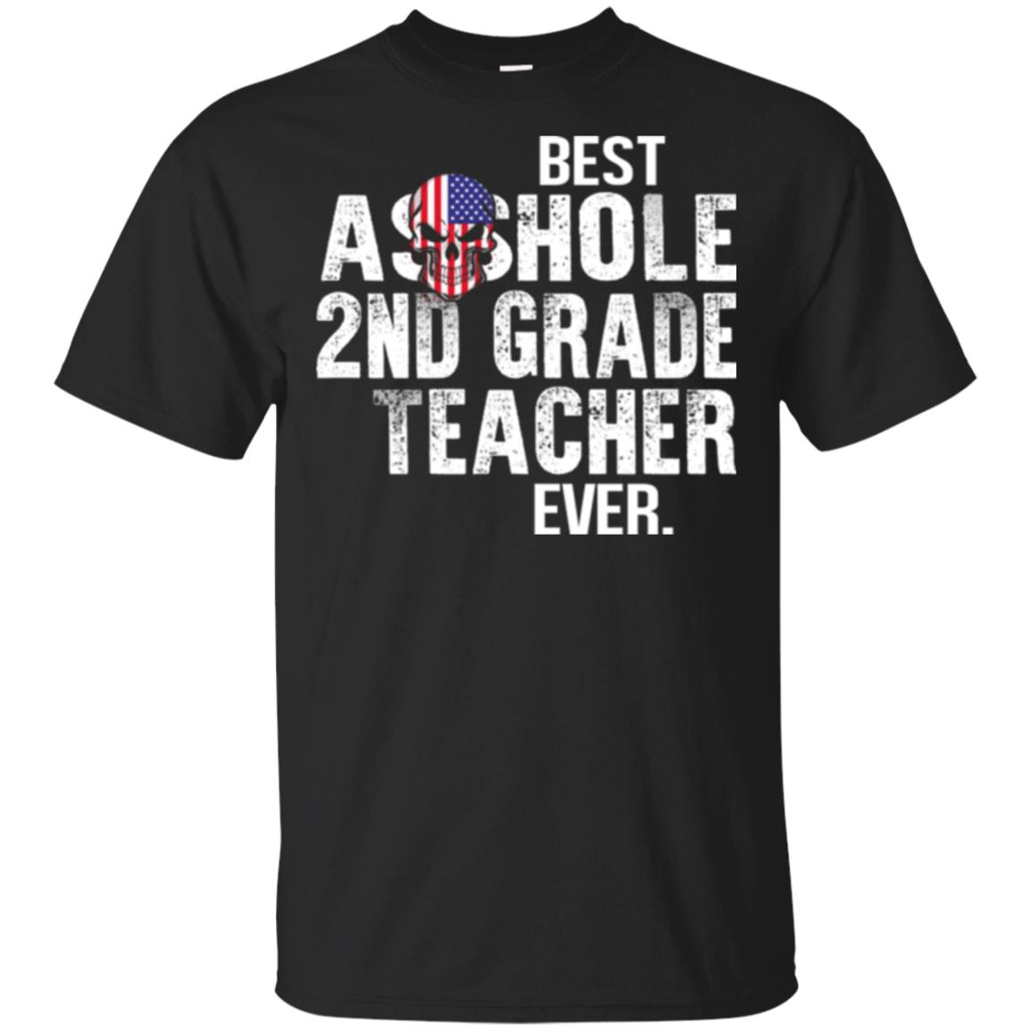 Best Asshole 2nd Grade Teacher Ever T-Shirts, Hoodie, Tank
