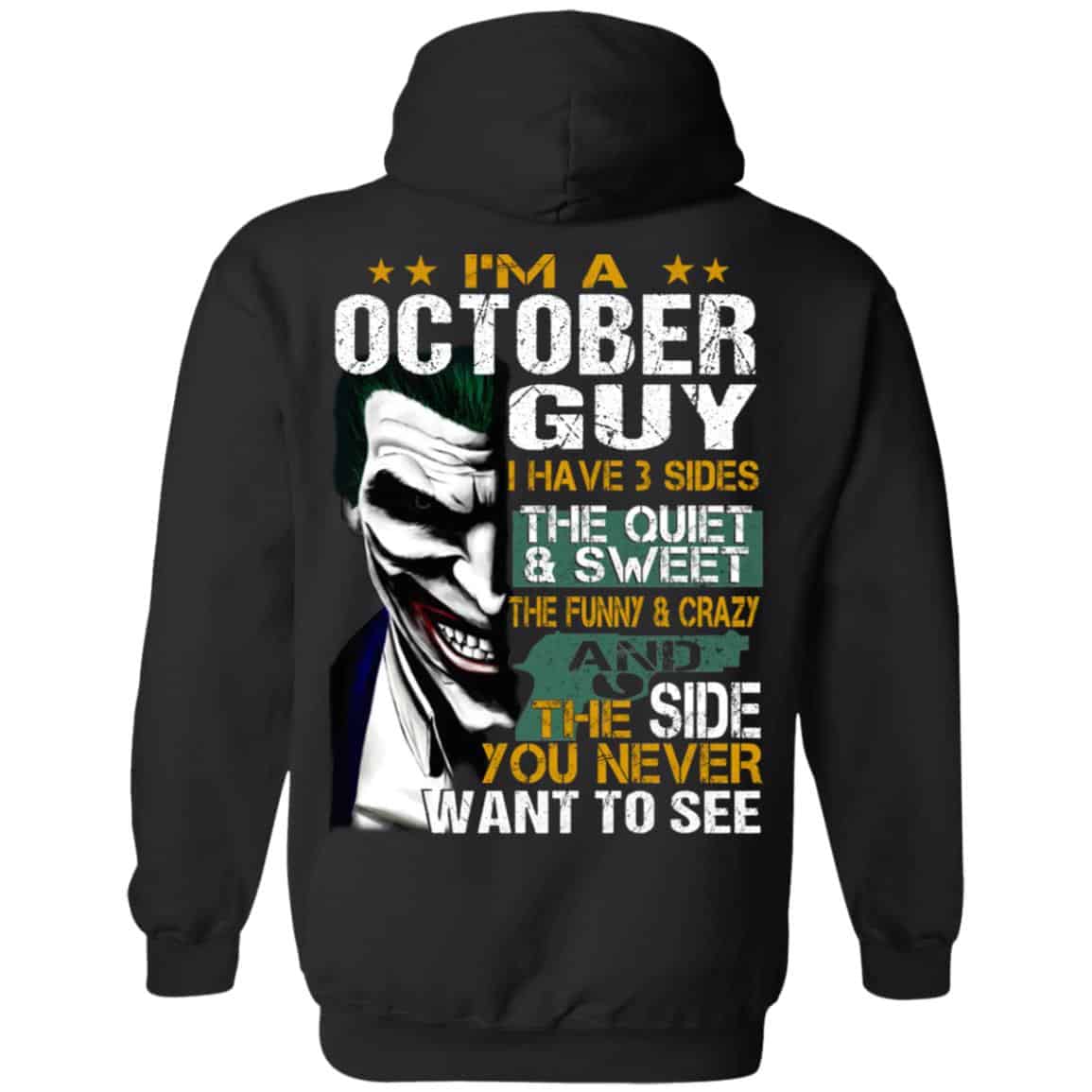Joker October Guy Have 3 Sides The Quiet And Sweet Shirt, Hoodie, Tank