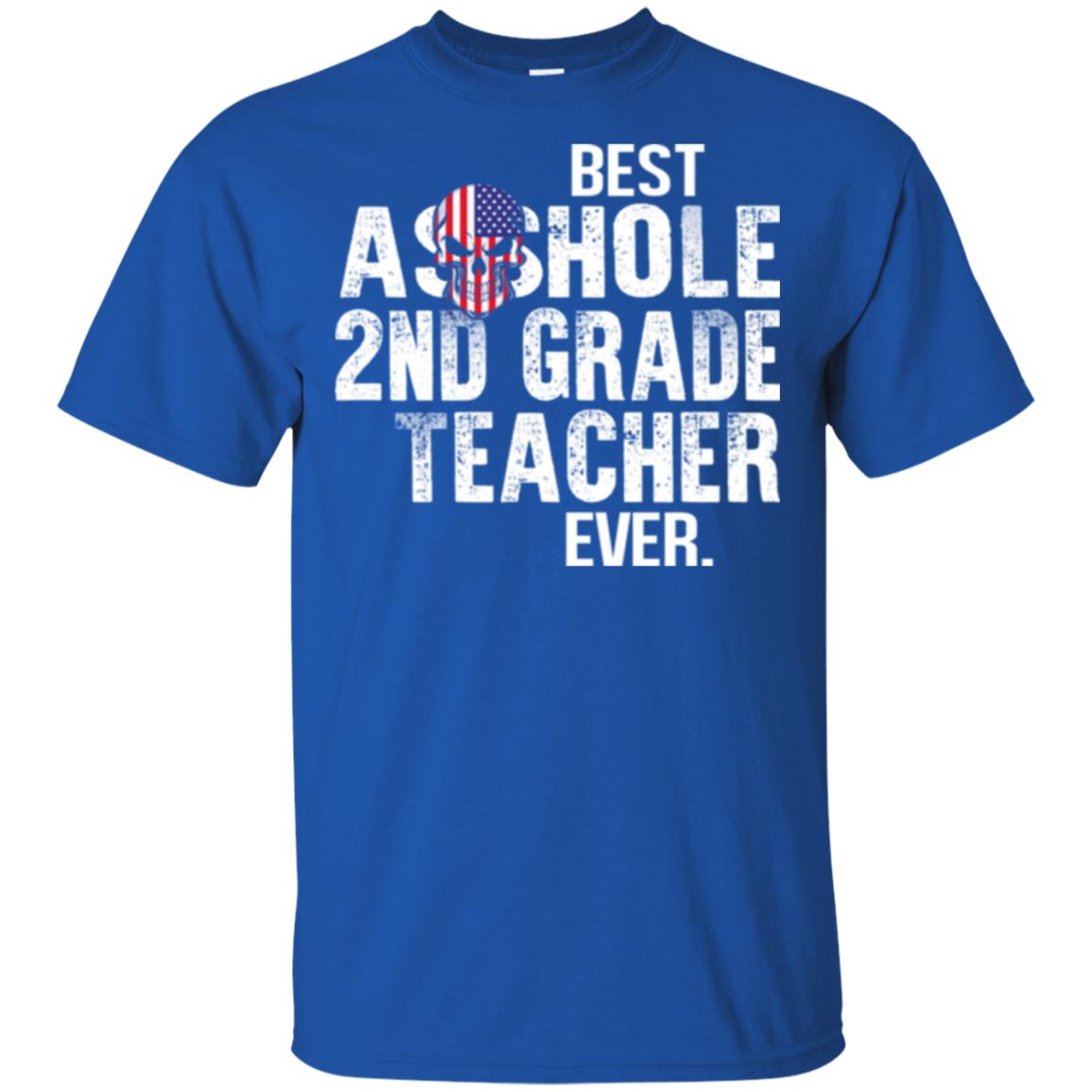Best Asshole 2nd Grade Teacher Ever T-Shirts, Hoodie, Tank