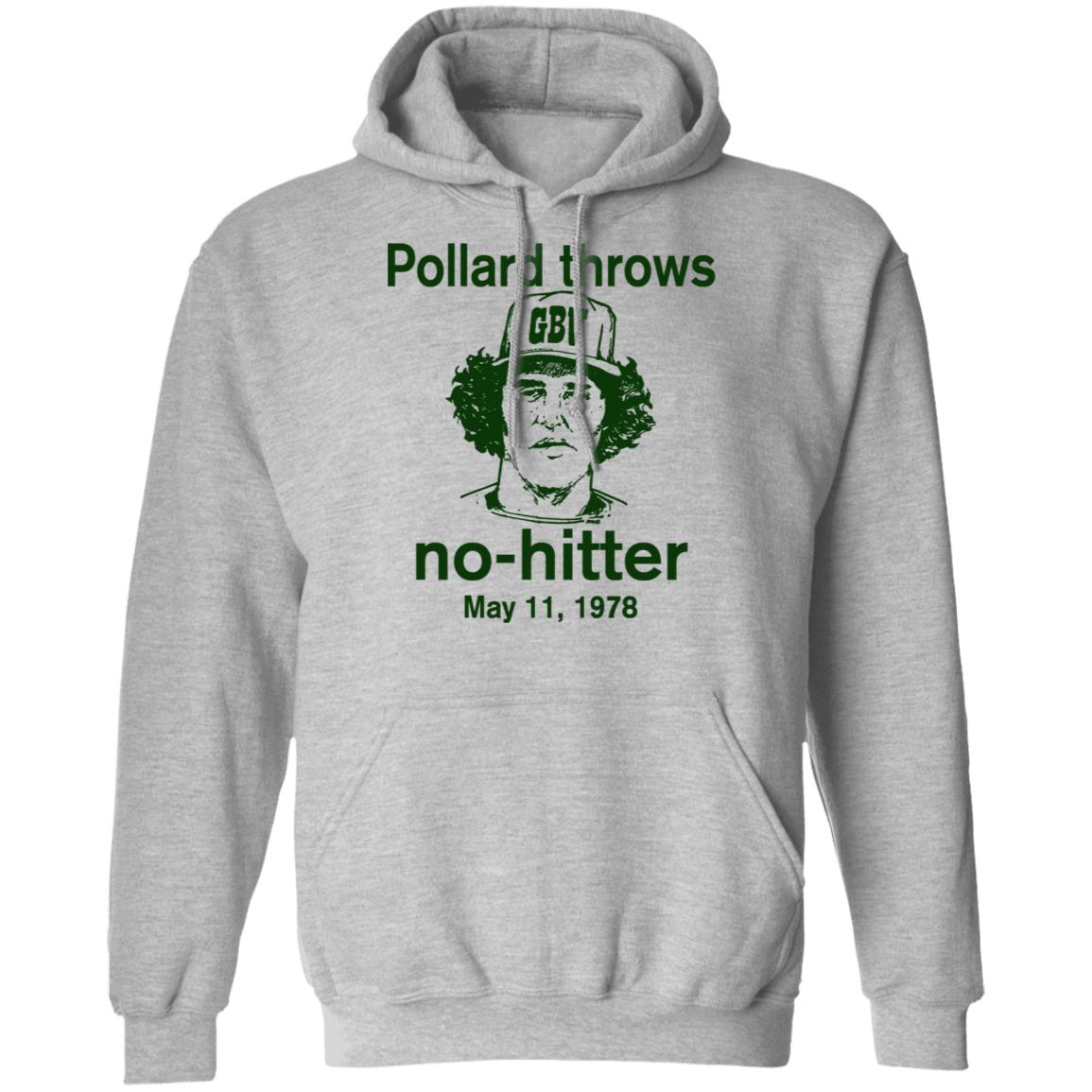 Pollard Throws No-Hitter May 11 1978 Shirt, Hoodie, Tank
