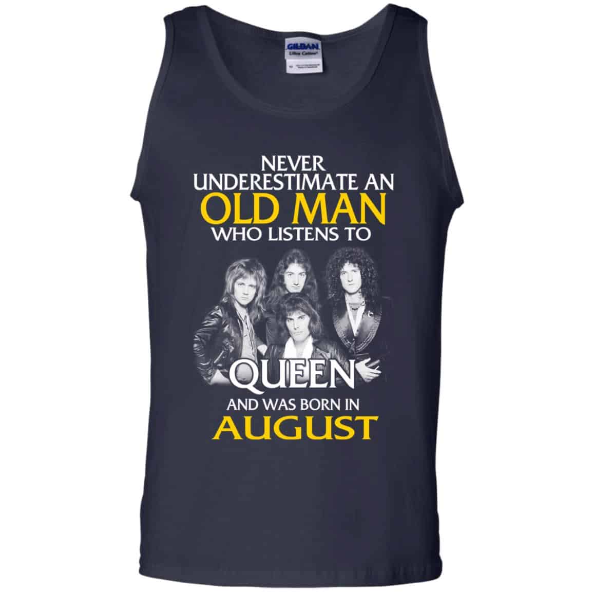 An Old Man Who Listens To Queen And Was Born In August T-Shirts, Hoodie, Tank